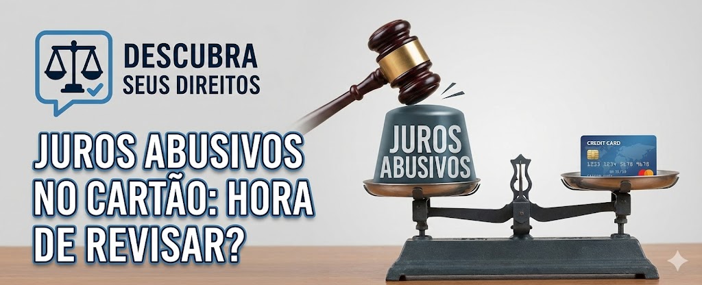 Juros Abusivos no Cartão de Crédito: quando a taxa média de mercado permite revisão