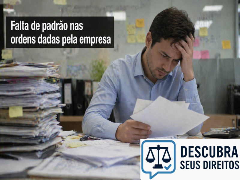 Falta de padrão nas ordens dadas pela empresa