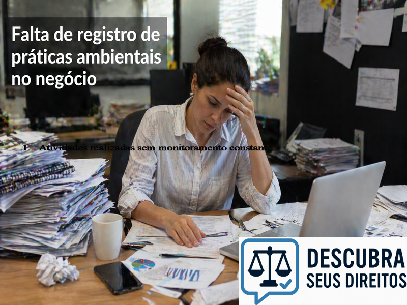 Falta de registro de práticas ambientais no negócio