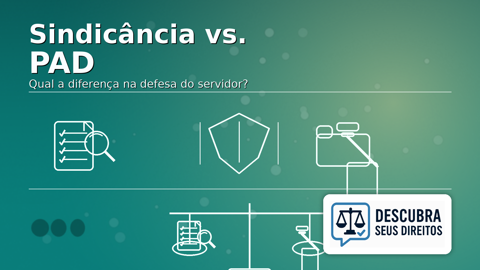 Sindicância vs. PAD: a diferença que muda toda a defesa do servidor