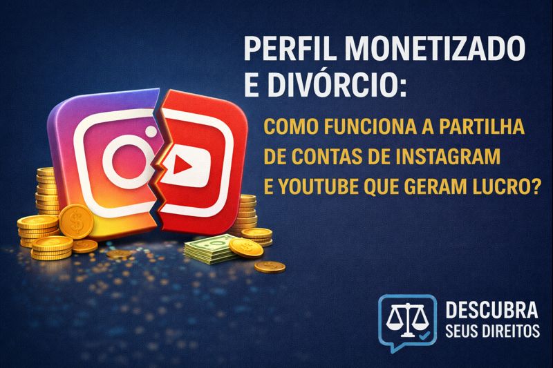 Perfil monetizado e divórcio