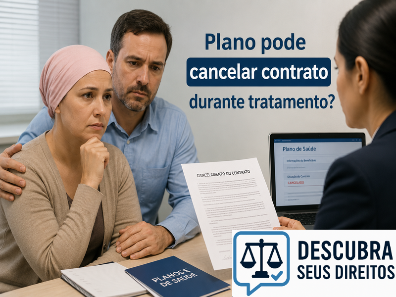 Plano de saúde pode cancelar contrato durante tratamento? — Entenda quando a rescisão pode ser considerada ilegal